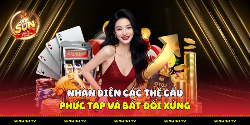 Tài Xỉu Sunwin - Từ May Rủi Đến Chiến Lược Đỉnh Cao Nhận Diện Các Thế Cầu Phức Tạp Và Bất Đối Xứng